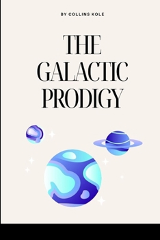 Paperback The Galactic Prodigy Book