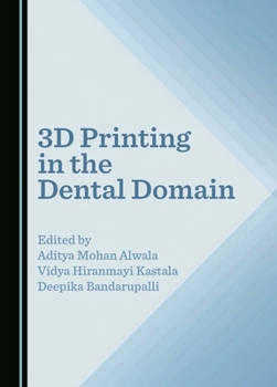 Hardcover 3D Printing in the Dental Domain Book