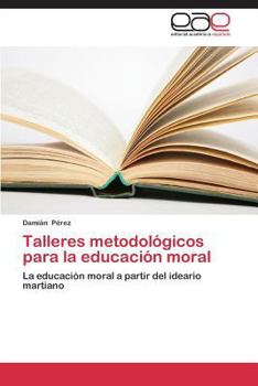 Paperback Talleres metodológicos para la educación moral [Spanish] Book