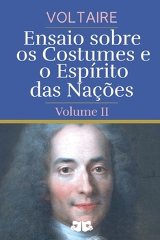 Paperback Ensaio sobre os Costumes e o Espírito das Nações: Volume II [Portuguese] Book