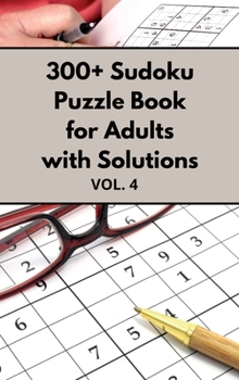 Hardcover 300+ Sudoku Puzzle Book for Adults with Solutions VOL 4 Book