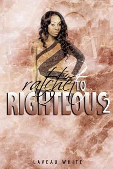 Paperback Ratchet to Righteous 2 Book
