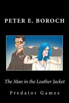 Paperback The Man in the Leather Jacket: Predator Games Book