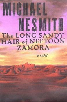 Hardcover The Long, Sandy Hair of Neftoon Zamora Book