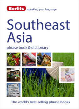 Paperback Berlitz Language: Southeast Asia Phrase Book & Dictionary: Burmese, Thai, Vietnamese, Khmer & Lao Book