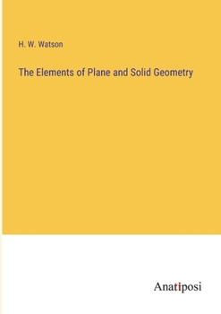 Paperback The Elements of Plane and Solid Geometry Book