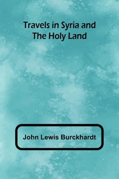 Paperback Travels in Syria and the Holy Land Book