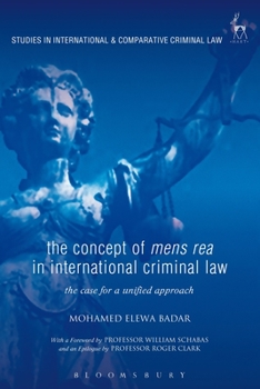 Paperback The Concept of Mens Rea in International Criminal Law: The Case for a Unified Approach Book