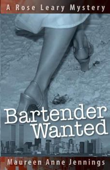 Paperback Bartender Wanted: A Rose Leary Mystery Book