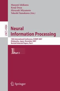 Paperback Neural Information Processing: 14th International Confernce, ICONIP 2007 Kitakyushu, Japan, November 13-16, 2007 Revised Selected Papers, Part I Book