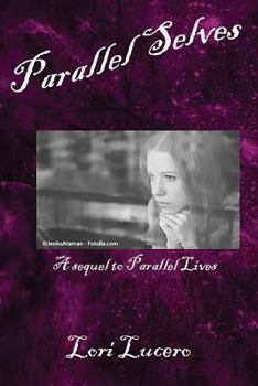 Paperback Parallel Selves: A Sequel to Parallel Lives Book