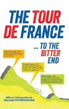 Paperback The Tour de France... to the Bitter End Book