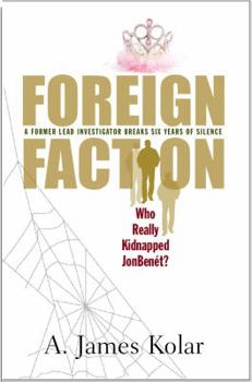 Hardcover Foreign Faction - Who Really Kidnapped JonBenet? Book