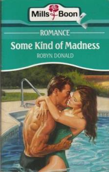 Some Kind of Madness - Book #1 of the Forsythes