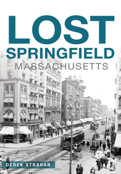 Paperback Lost Springfield, Massachusetts Book
