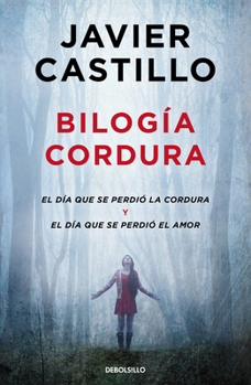Paperback Bilogía Cordura (El Día Que Se Perdió La Cordura / El Día Que Se Perdió El Amor) / Sanity Duology (the Day Sanity Was Lost, the Day Love Was Lost) [Spanish] Book