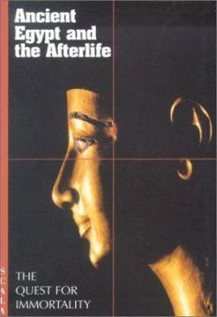 Paperback Ancient Egypt & the Afterlife: Quest for Immortal Book