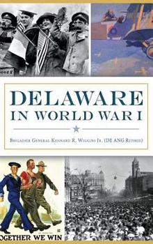 Hardcover Delaware in World War I Book