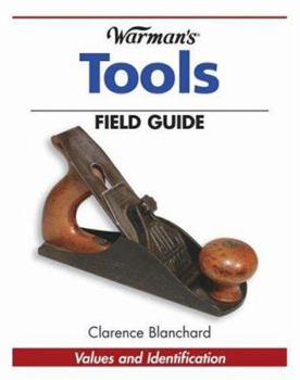 Paperback Warman's Tools Field Guide: Values And Identification Book