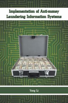 Implementation of Anti-Money Laundering Information Systems