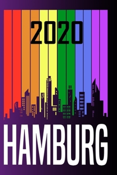 2020 Hamburg: Your city name on the calendar 2020 cover. The Love For My City Great Gift For Everyone Who Likes This Place. Notebook and Planner 2020