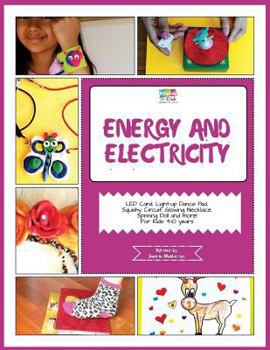 Paperback Energy and Electricity: Activity Pack with projects on Energy and Electricity: 4-10 Year Old Kids! Book