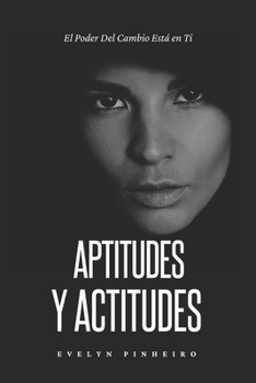 Paperback Aptitudes y Actitudes: Crecimiento Personal [Spanish] Book