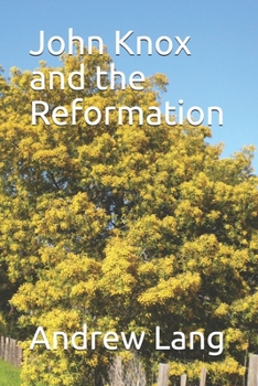 Paperback John Knox and the Reformation Book