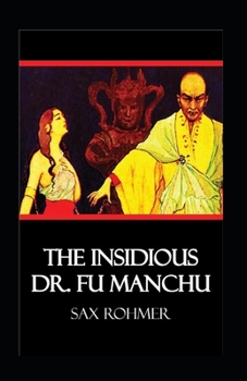 Paperback The Insidious Dr. Fu-Manchu Illustrated Book