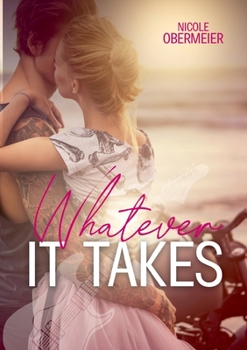Paperback Whatever it takes: Rockstar Romance [German] Book