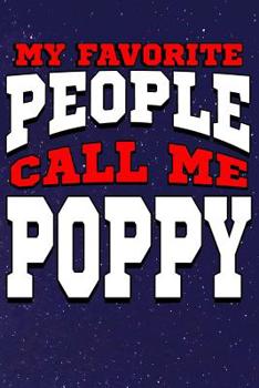 Paperback My Favorite People Call Me Poppy: Line Notebook Book