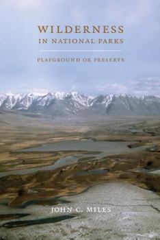 Paperback Wilderness in National Parks: Playground or Preserve Book
