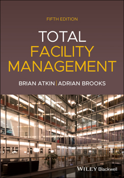 Paperback Total Facility Management, 5th Edition Book