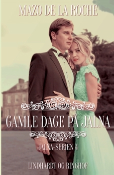 Paperback Gamle dage p? Jalna [Danish] Book