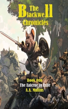 Hardcover The Blackwell Chronicles The Ealcrue in Exile Book