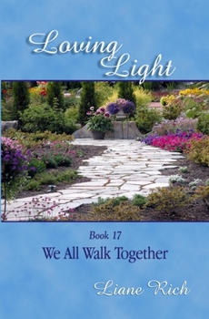 Paperback Loving Light Book 17, We All Walk Together Book
