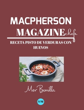 Hardcover Macpherson Magazine Chef's - Receta Pisto de verduras con huevos [Spanish] Book