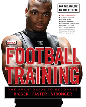 Paperback Football Training: The Pros' Guide to Becoming Bigger, Faster, Stronger Book