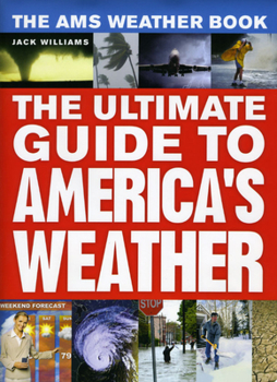 Hardcover The Ams Weather Book: The Ultimate Guide to America's Weather Book