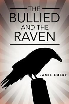 Paperback The Bullied and the Raven Book
