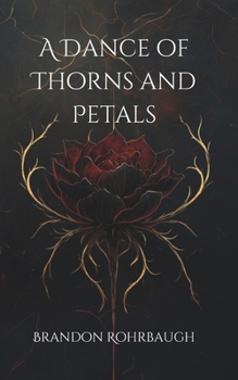 Paperback A Dance of Thorns and Petals Book