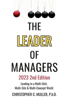 Paperback The Leader of Managers 2nd Edition 2023: Leading in a Multi-Unit, Multi-Site and Multi-Brand World Book