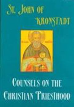 Paperback Counsels on the Christian Priesthood: Selected Passages from My Life in Christ Book
