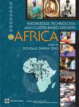 Paperback Knowledge, Technology, and Cluster-Based Growth in Africa Book