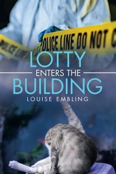 Paperback Lotty Enters the Building Book