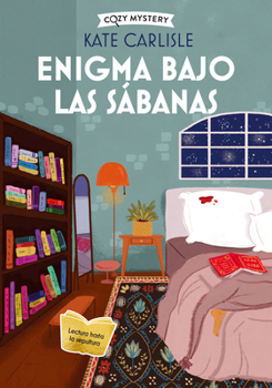 Enigma bajo las sábanas: Misterios Bibliófilos / Bibliophile Mysteries (3) (Cozy Mystery) (Spanish Edition)