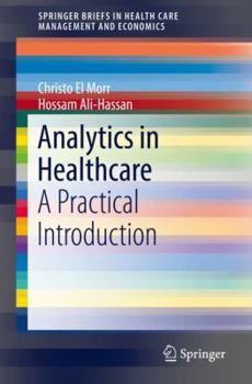 Paperback Analytics in Healthcare: A Practical Introduction Book