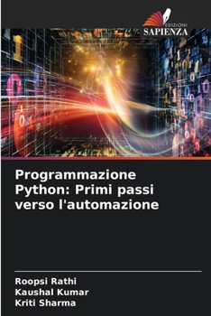 Paperback Programmazione Python: Primi passi verso l'automazione [Italian] Book