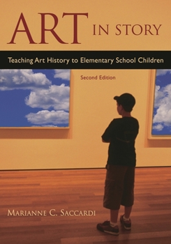 Paperback Art in Story: Teaching Art History to Elementary School Children Book
