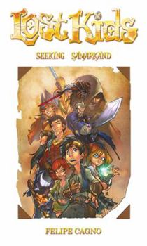 Hardcover The Lost Kids: Seeking Samarkand, Volume I Book